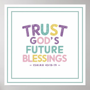 Trust God's Future Blessings Isaiah 43:18-19 Faith Poster