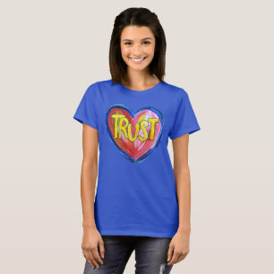 Trust Heart Inspirational Word Art Custom Shirts