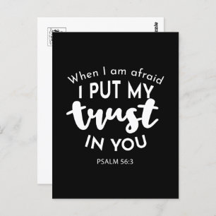 Trust in Darkness When I am Afraid, I Put My Trust Postcard
