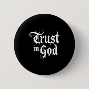 Trust In God 2 Inch Round Button