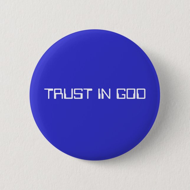TRUST IN GOD 2 INCH ROUND BUTTON (Front)