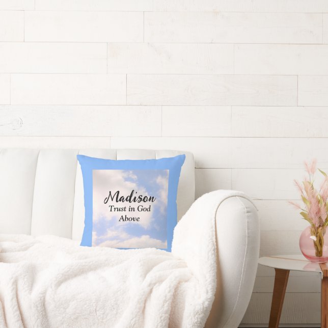 Trust in God Blue Sky Custom Name Inspirational Throw Pillow (Couch)