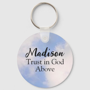 Trust in God Inspirational Custom Name Blue Sky Keychain