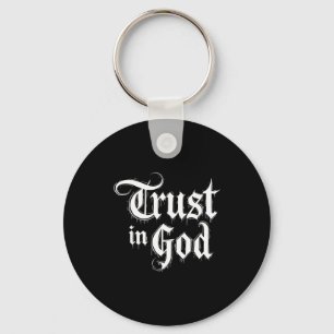 Trust In God Keychain