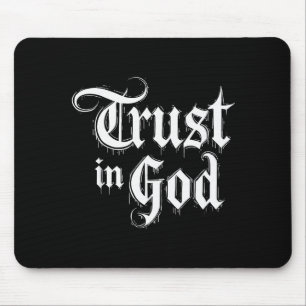 Trust In God Mouse Pad