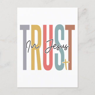 Trust in Jesus, believe in God, trust Jesus, respe Postcard
