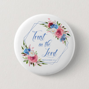 Trust In The Lord 2 Inch Round Button