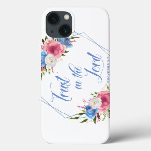 Trust In The Lord iPhone 13 Case