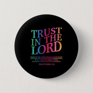 Trust In The Lord Christian Jesus God Sister Broth 2 Inch Round Button