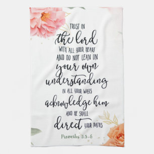 Trust in the Lord floral  Kitchen Towel