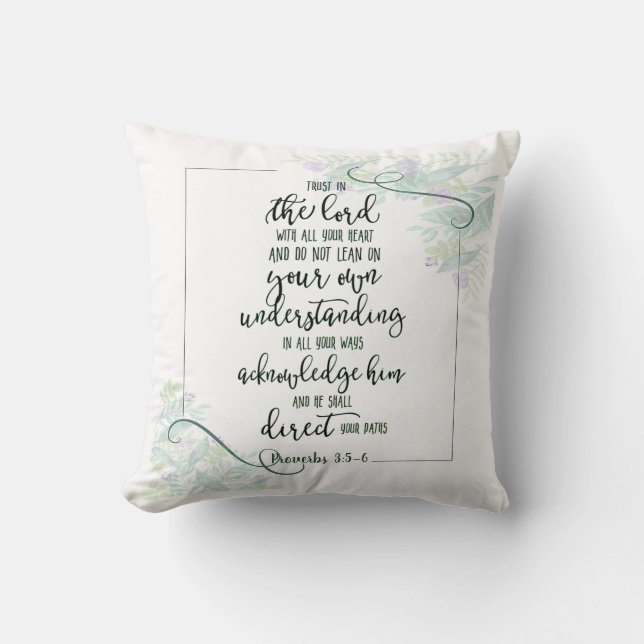 Trust in the Lord floral   Throw Pillow (Front)
