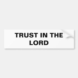"Trust In The Lord" Inspirational Bumper Sticker