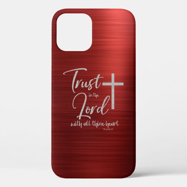 Trust in the Lord KJV Bible Verse iPhone 12 Case (Back)