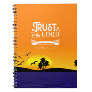 Trust in the Lord Notebook