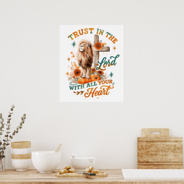 Trust In The Lord...  Poster (Kitchen)