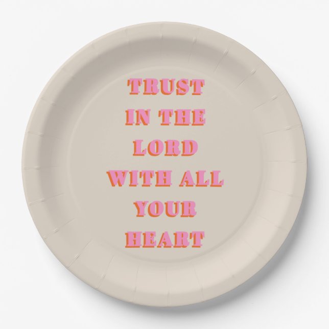 Trust In The Lord Proverbs 3:5-6 Bible Verse Quote Paper Plate (Front)