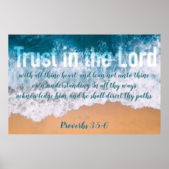 Trust in the Lord Proverbs 3:5-6, Blue Ocean waves Poster (Front)