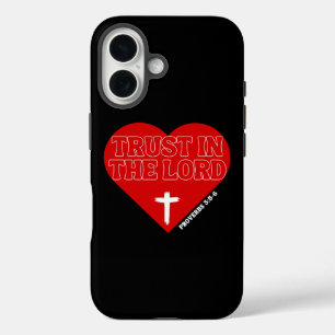 Trust in the Lord – Proverbs 3:5-6 iPhone 16 Case