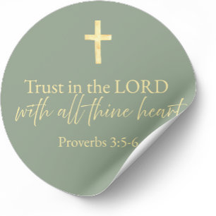 Trust in the Lord  Proverbs 3:5-6 Christian Faith Classic Round Sticker