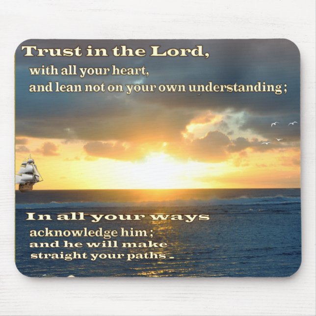 Trust in the Lord proverbs 3:5-6 Mousepad (Front)