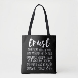 Trust in the Lord Proverbs 3:5-6 Tote Bag