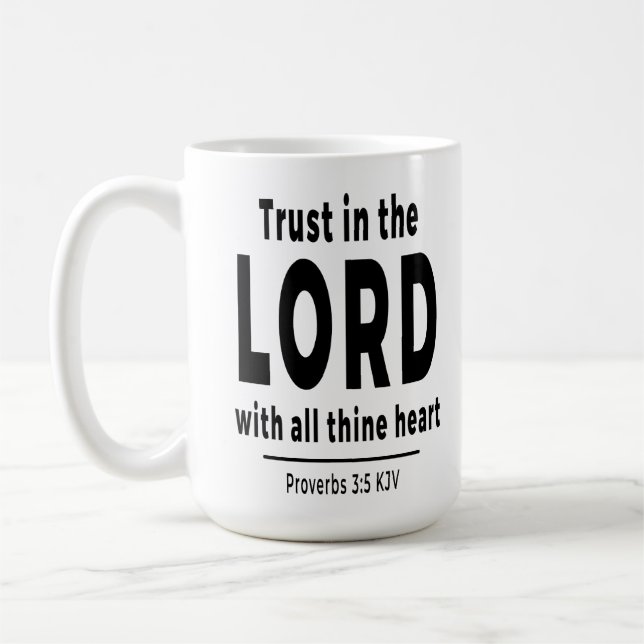 Trust in the Lord Proverbs 3 5 KJV Christian Mug (Left)