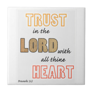trust in the Lord proverbs scripture Tile