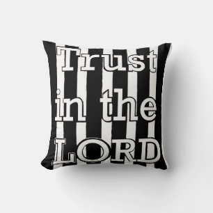 Trust in the Lord Throw Pillow
