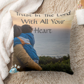 Trust In The Lord Throw Pillow