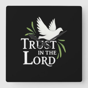 Trust in the Lord White Dove Christian Flat Cards Square Wall Clock