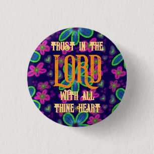 Trust in the LORD with all thine Heart 1 Inch Round Button