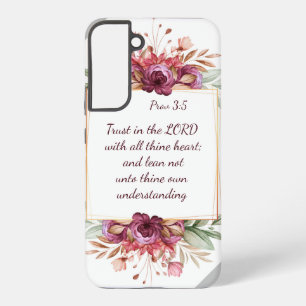 Trust in the LORD with all thine heart; and lean  Samsung Galaxy Case
