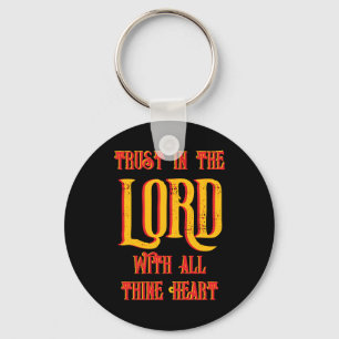 Trust in the LORD with all thine Heart Christian  Keychain