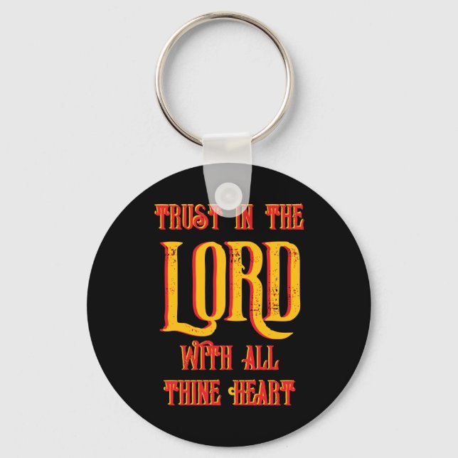Trust in the LORD with all thine Heart Christian  Keychain (Front)