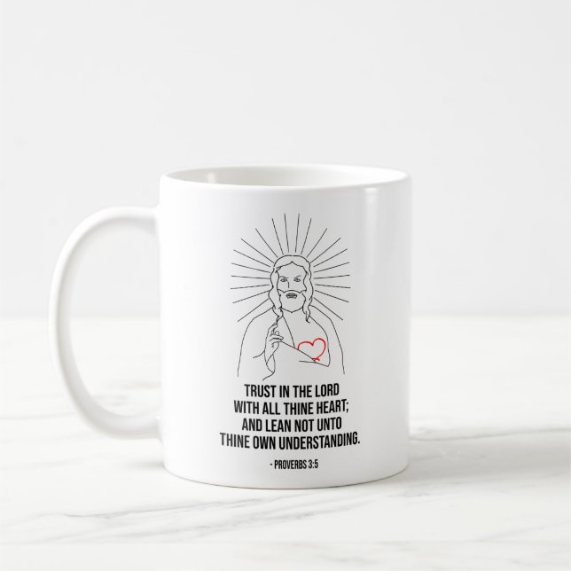 Trust In The Lord With All Thine Heart Coffee Mug (Left)