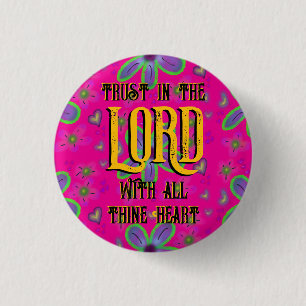 Trust in the LORD with all thine Heart Pink 1 Inch Round Button