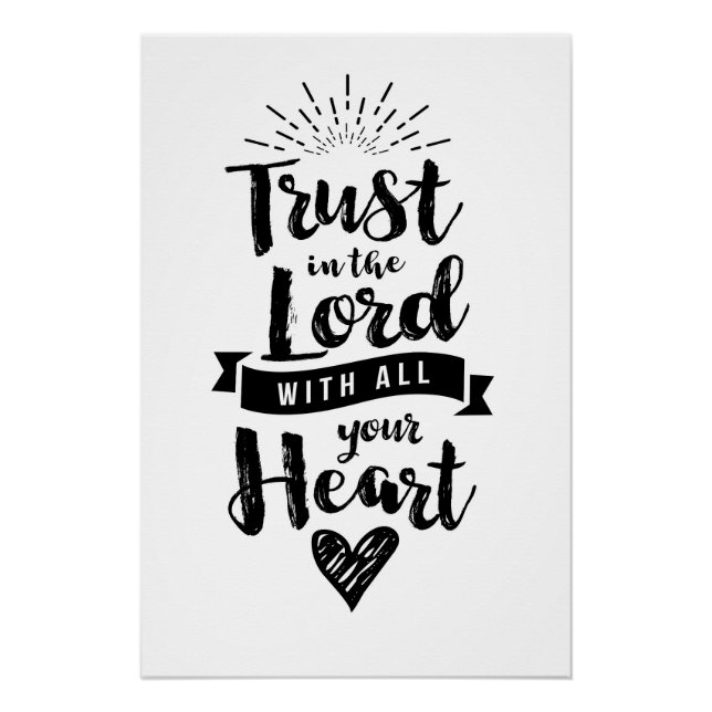 Trust in the Lord with all your Heart Art Print (Front)
