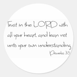 Trust in the LORD with all your heart Classic Round Sticker