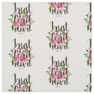 Trust in the Lord with all your Heart Fabric