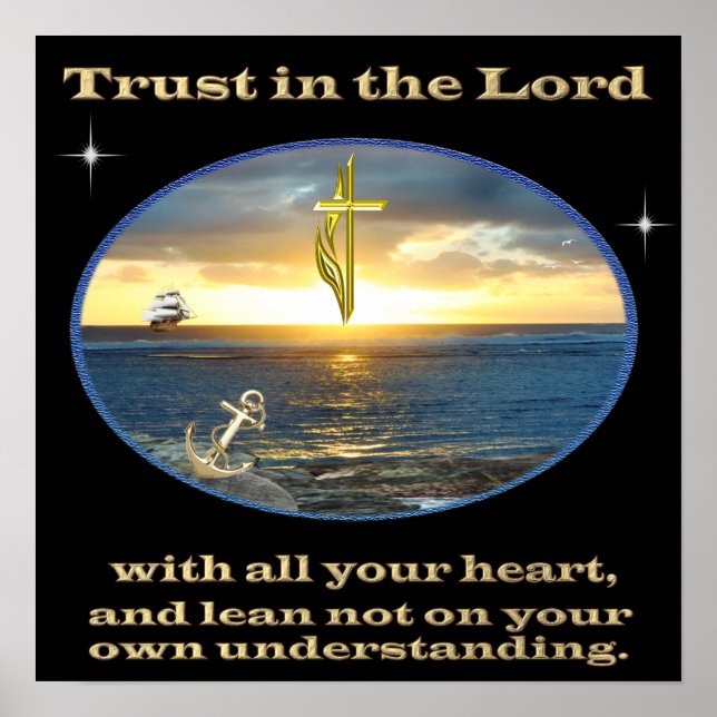 Trust in the Lord with all your heart posters (Front)