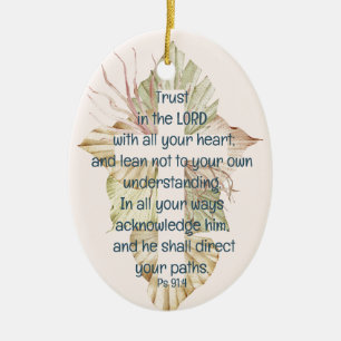Trust in the Lord with all Your Heart Scripture Ceramic Ornament