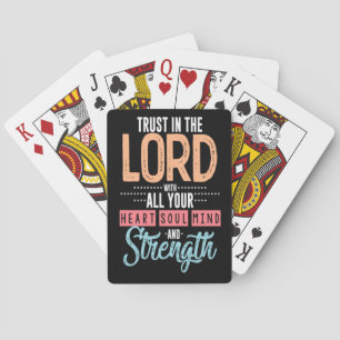 TRUST IN THE LORD WITH ALL YOUR HEART SOUL MIND PLAYING CARDS