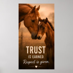 🐴 Trust Is Earned Respect Is Given Inspiration 🤎 Poster