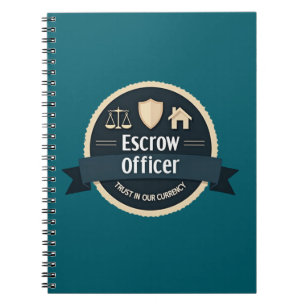Trust Is Our Currency – Escrow Officer  Notebook