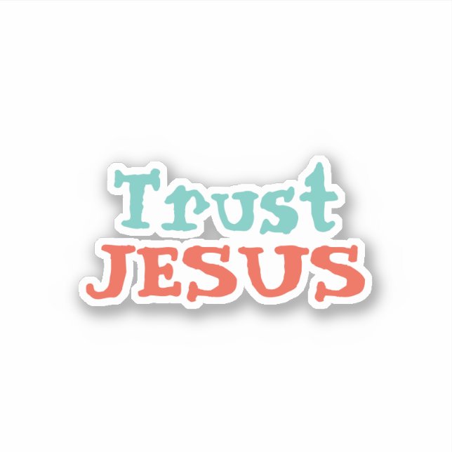 ‘Trust JESUS’ Christian Quote  (Front)