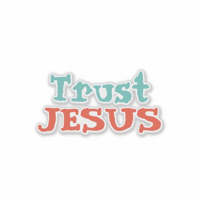 ‘Trust JESUS’ Christian Quote  (Front)