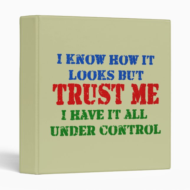 Trust Me - All Under Control Binder (Front/Spine)