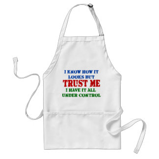Trust Me - All Under Control Standard Apron