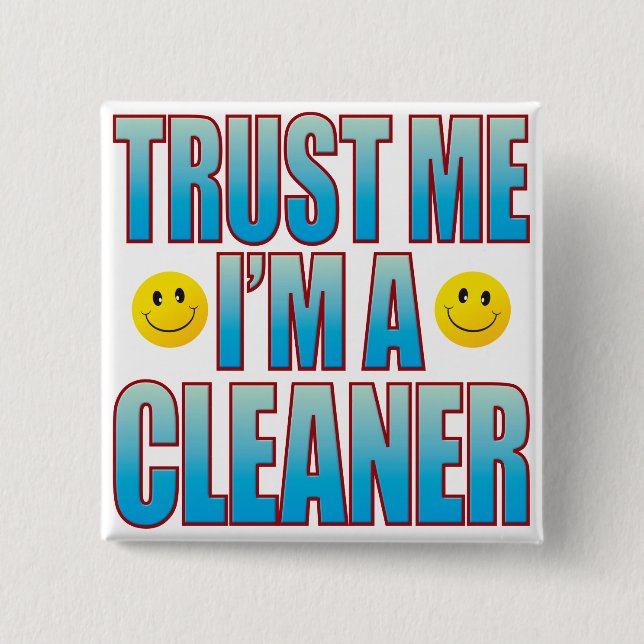 Trust Me Cleaner Life B 2 Inch Square Button (Front)