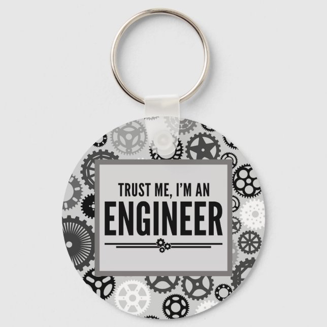Trust Me Engineer Funny Quote Keychain (Front)